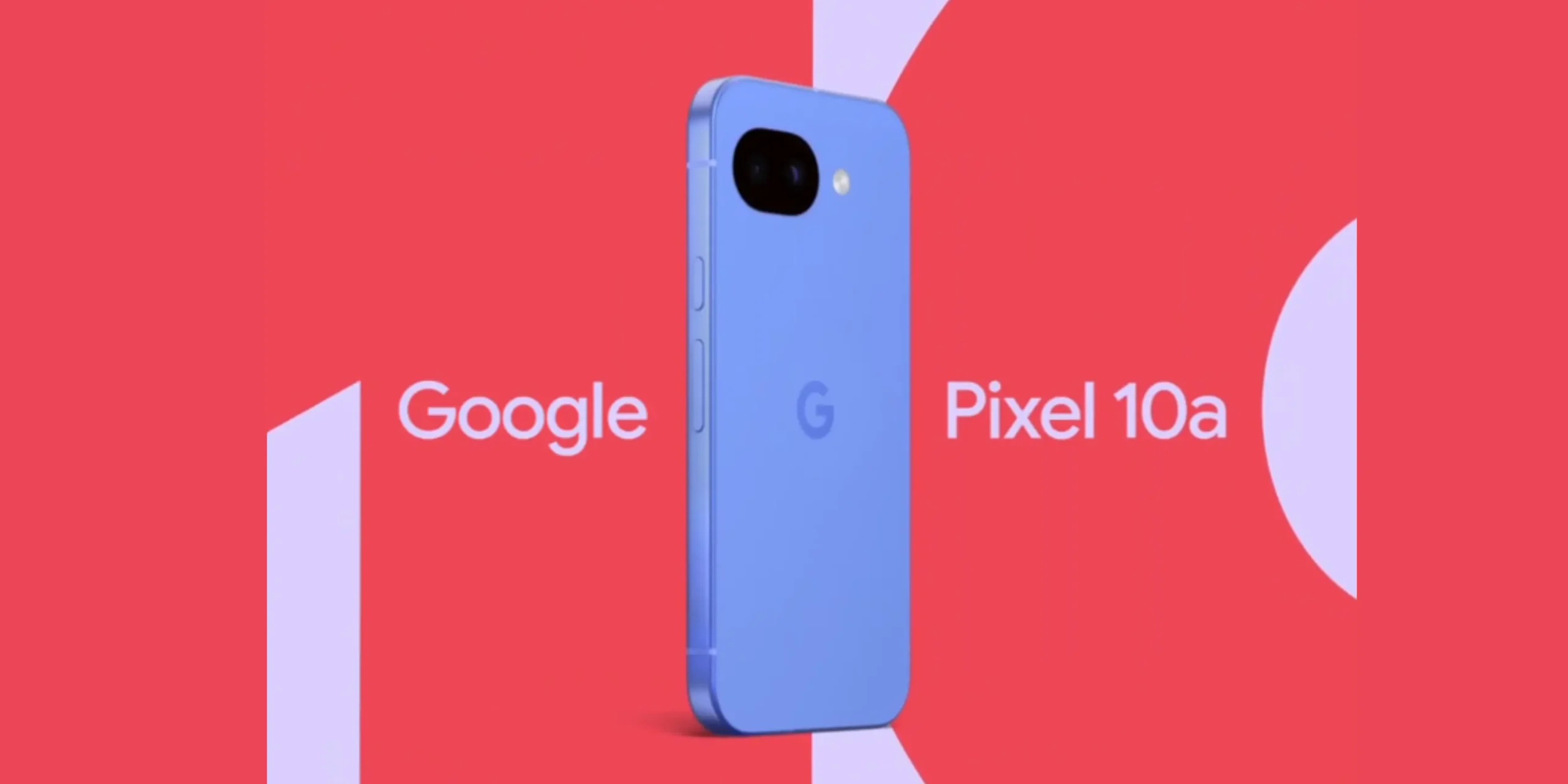 Google announces budget-friendly Pixel 10a, the latest budget phone revealed in 2026