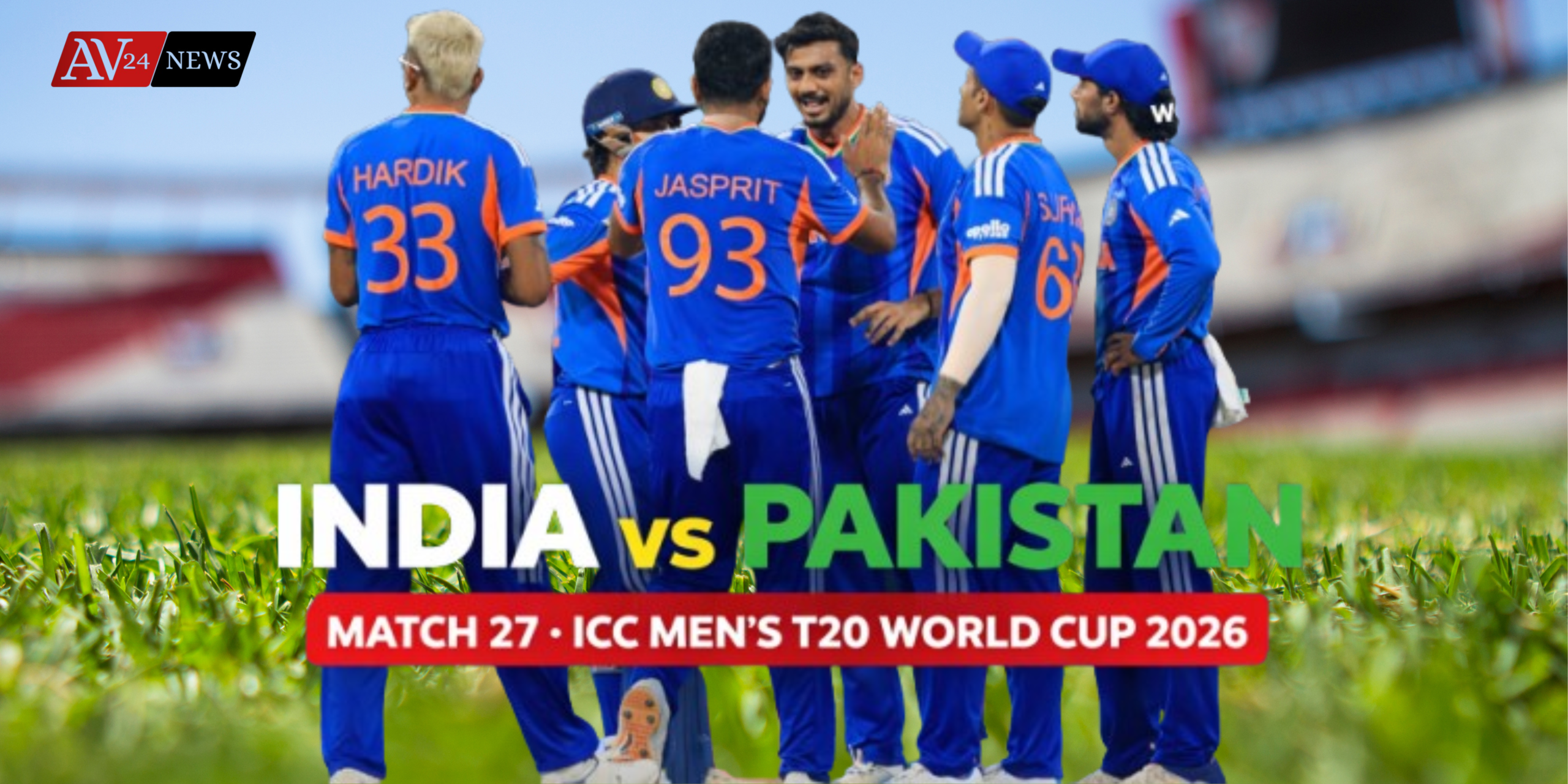 India vs Pakistan – Match 27, ICC Men’s T20 World Cup 2026