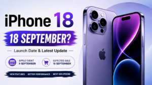 iPhone 18 Launch Date 2026: 9 सितंबर को Event, तारीखें और पूरी जानकारी